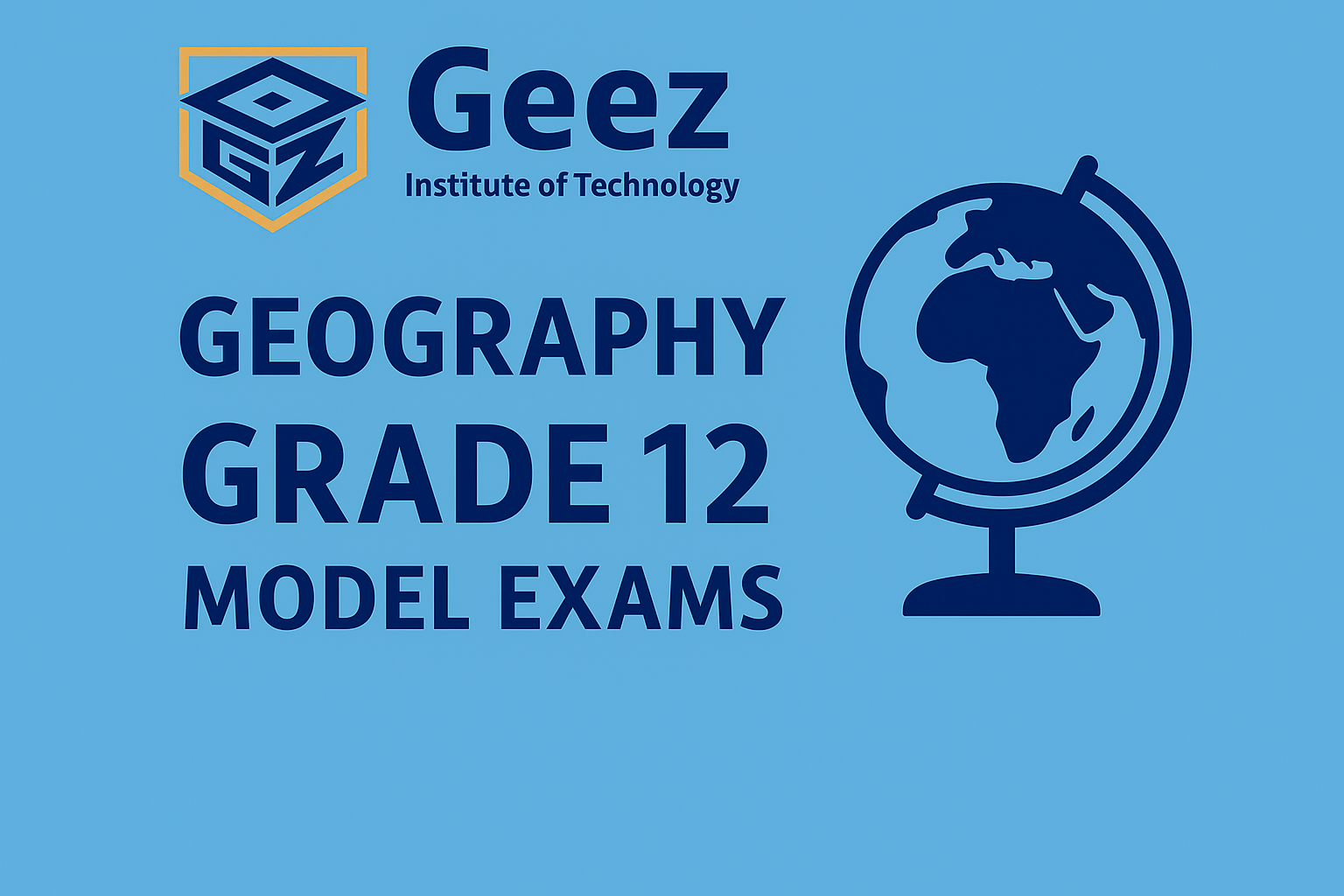 Geography Grade 12 Model Exams
