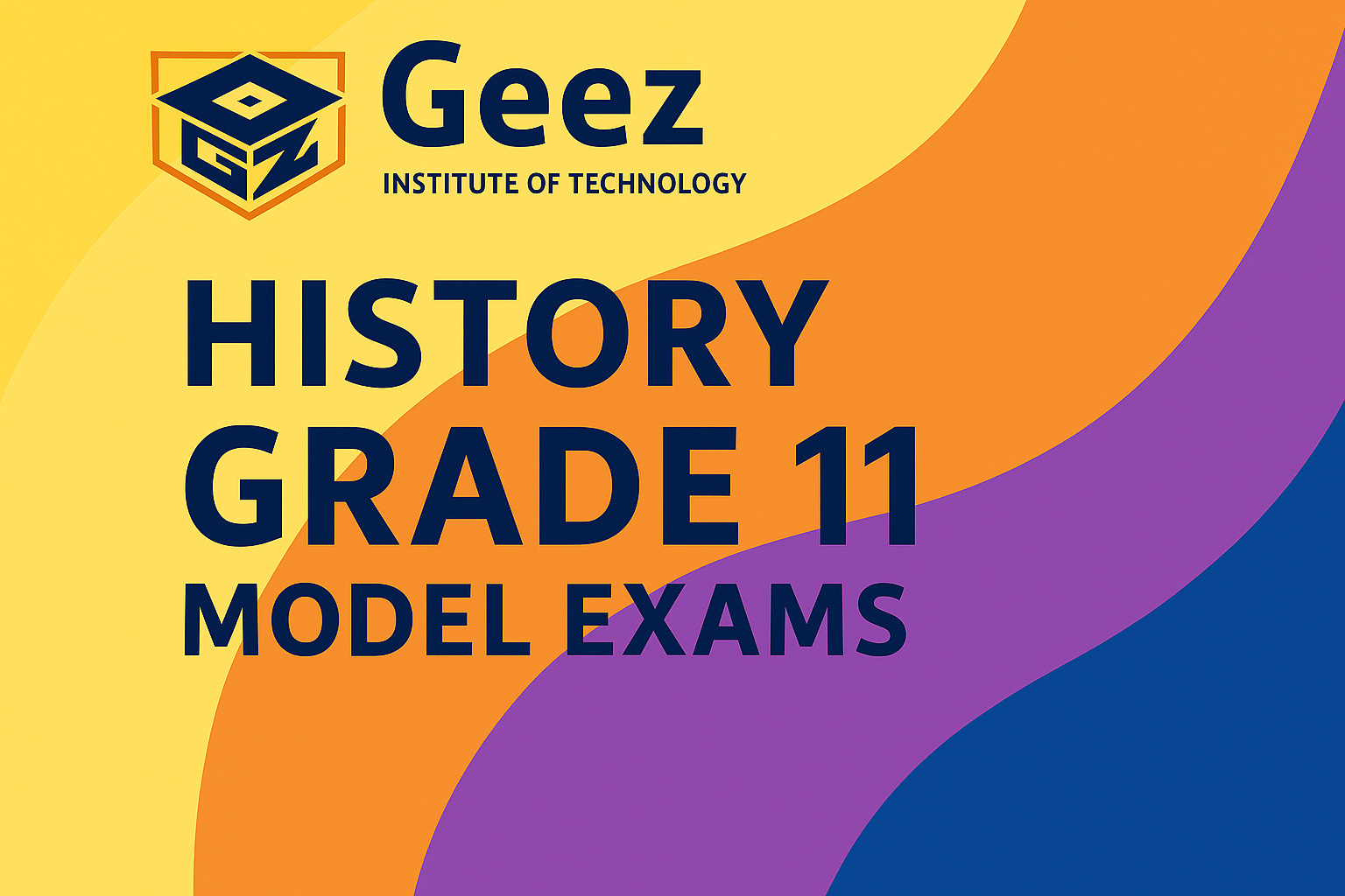  History Grade 11 Model Exams 