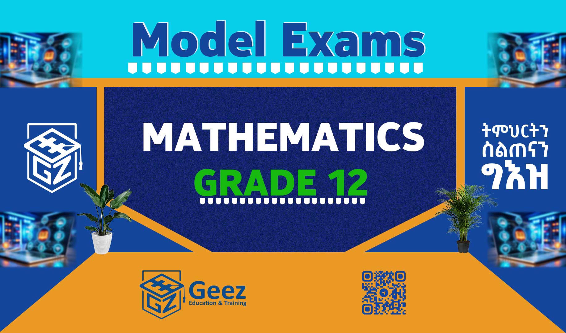 Mathematics Grade 12 - Model Exams